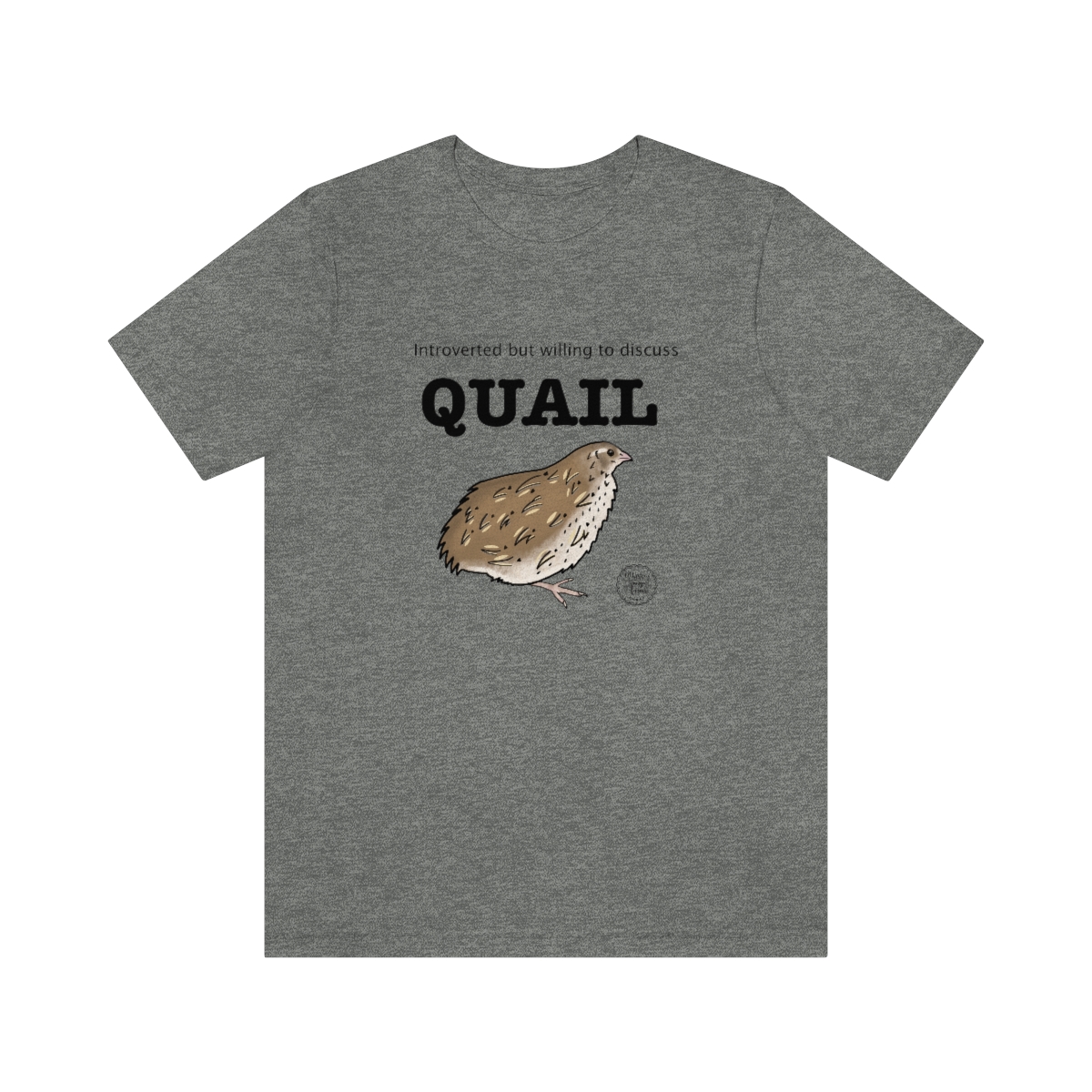 Introverted but willing to discuss QUAIL tee - Image 5