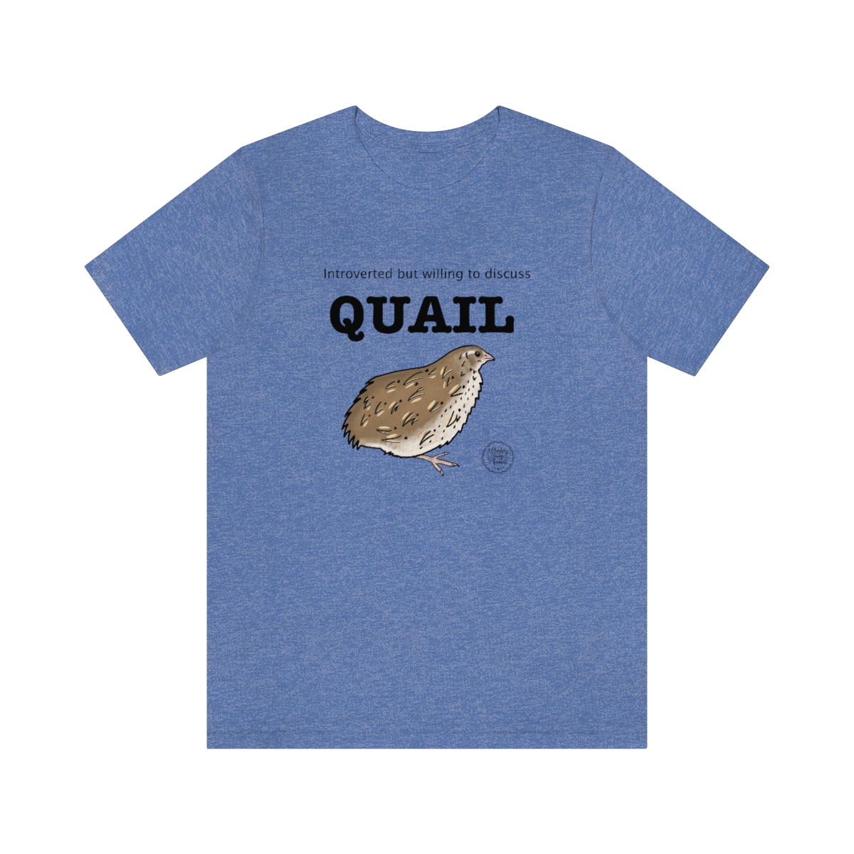 Introverted but willing to discuss QUAIL tee - Image 9